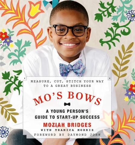 Moziah Bridges' new book, Mo's Bows: A Young Person's Guide to Start-Up Success, was published under Running Kid Press and is available for purchase through major online distributors including Amazon.com. (Mo's Bows)